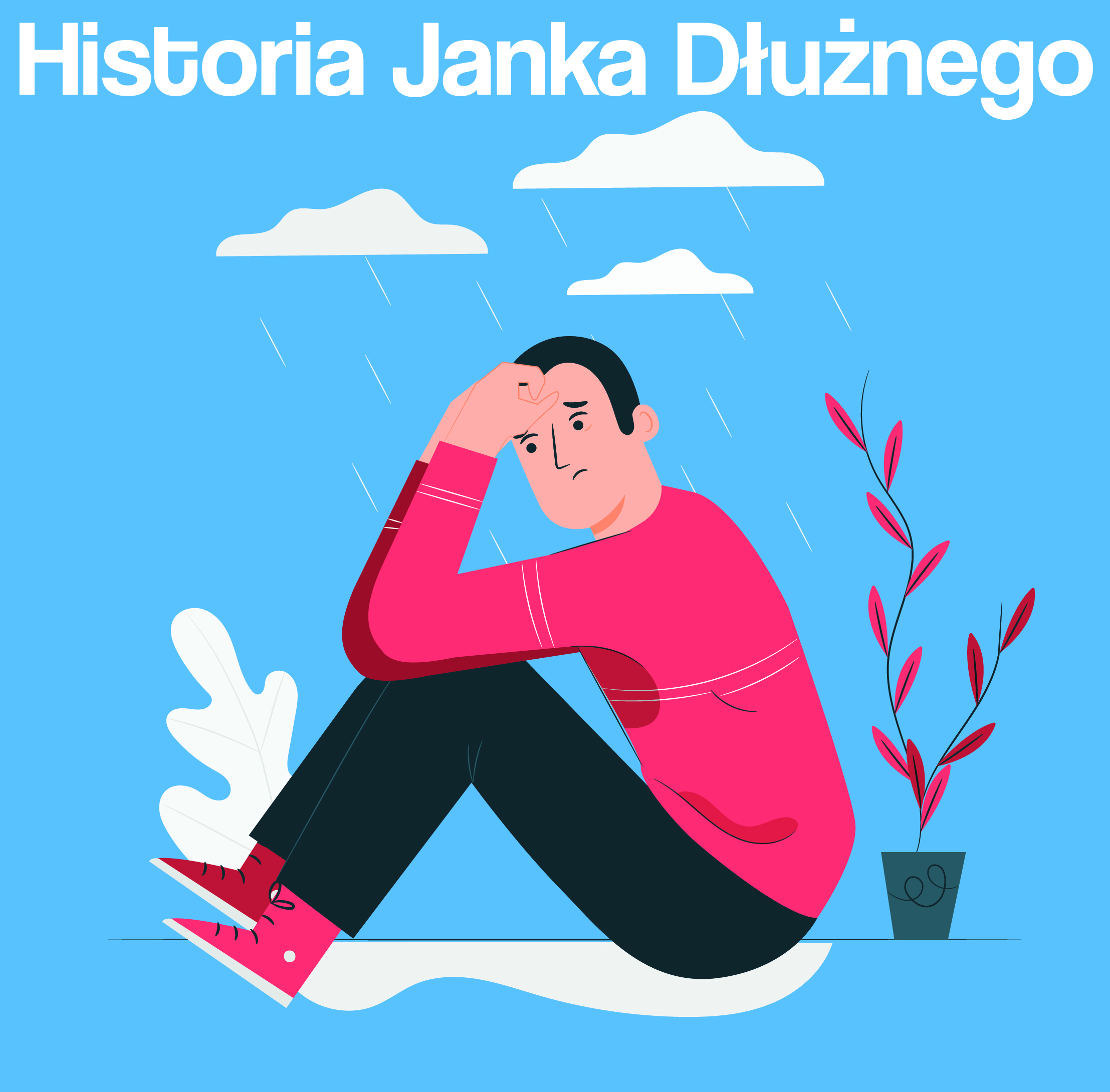 Historia Janka Dłużnego Historia Janka Dłużnego